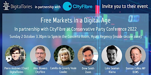 DIGITAL TORIES CPC22 | Panel: Free markets in a digital age