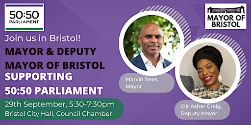 Mayor & Deputy Mayor of Bristol - Supporting 50:50 Parliament!