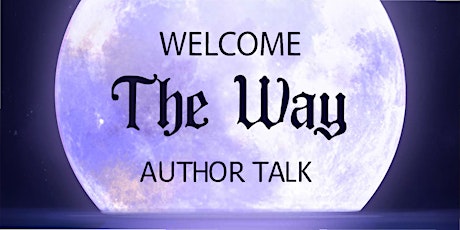 Welcome The Way: Author Talk and Book Launch primary image