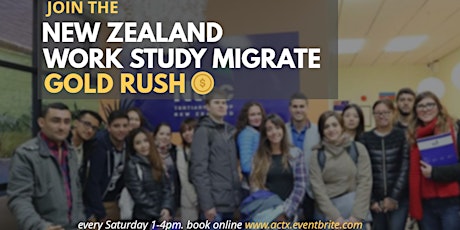 JOIN THE FREE 'NEW ZEALAND WORK STUDY MIGRATE GOLD RUSH' SEMINAR primary image