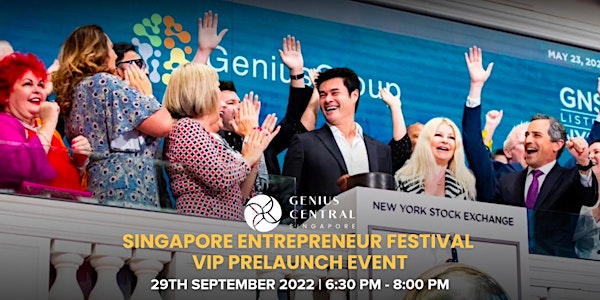 Singapore Entrepreneur Festival VIP Pre-Launch