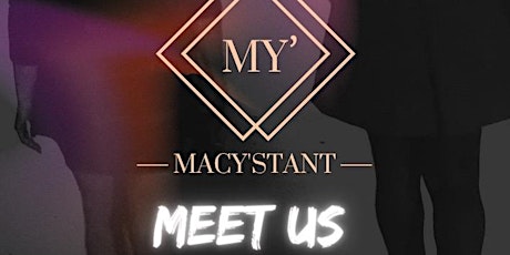 MACY’STANT MEET US #2