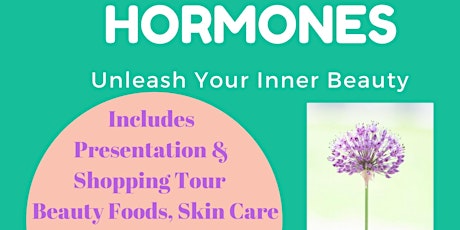 Supercharge your Hormones & Unleash your Inner Beauty primary image