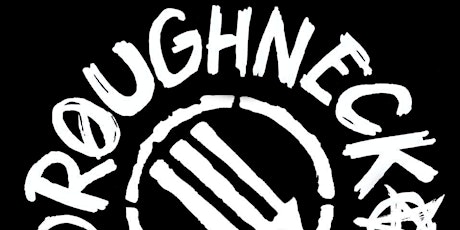 Roughneck Riot & One Eyed God