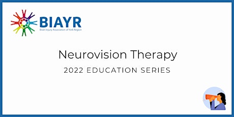 Neurovision Therapy - BIAYR Educational Talk