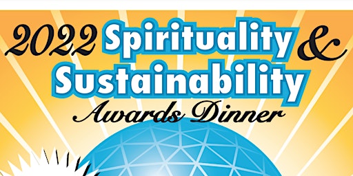 2022 Center for Spirituality and Sustainability Awards Dinner