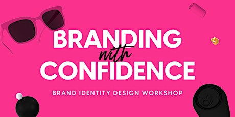 Branding with Confidence - Brand Identity Design workshop