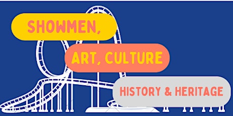 Showmen Art, Culture, History & Heritage:Panel Discussion to Celebrate WFFM
