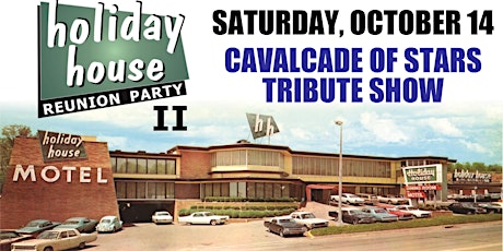 Holiday House Reunion Party  II - SATURDAY - CAVALCADE OF STARS  primary image