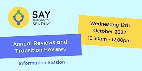 Annual Reviews and Transition Reviews - Wednesday 12th October 2022