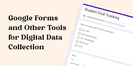 Google Forms and Other Tools for Digital Data Collection
