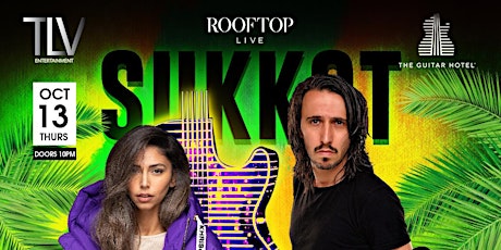 Sukkot Party with Noy Fadlon & DJ DannyD  October 13th