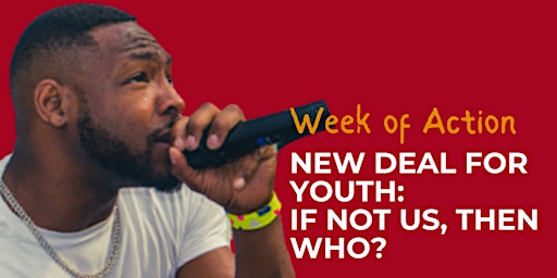New Deal for Youth: If Not Us, Then Who?  BLOCK PARTY!!