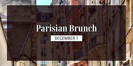 Little Dinner Series | Parisian Brunch | 12.1.2022