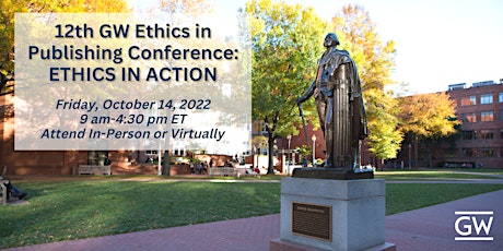 12th GW Ethics in Publishing Conference: Ethics in Action (Virtual  Event)