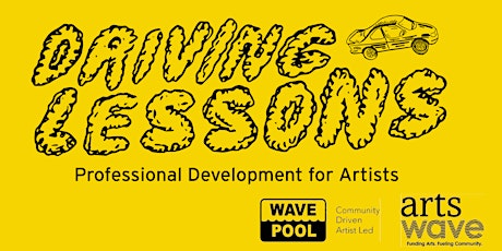Driving Lessons: Artist Professional Development - Funded by ArtsWave