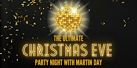Christmas Eve Party Night with Martin Day primary image