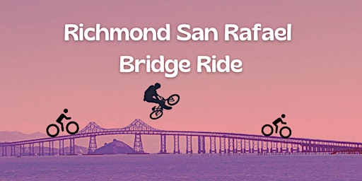 Richmond San Rafael Bridge -  Sunday Ride