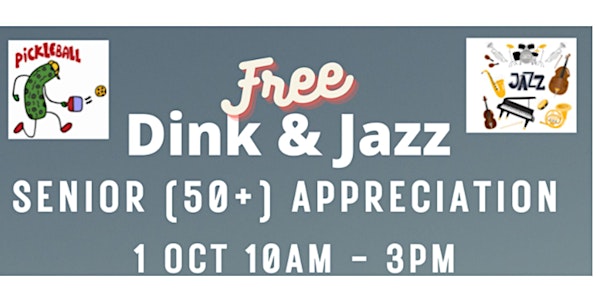 Dink and Jazz Senior Appreciation Day - 2022