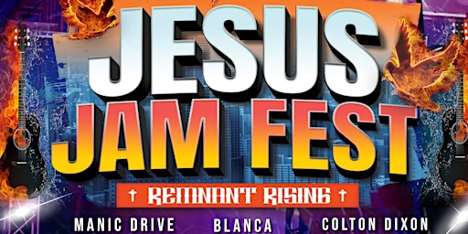 JESUS JAM FEST 2022 - REMNANT RISING