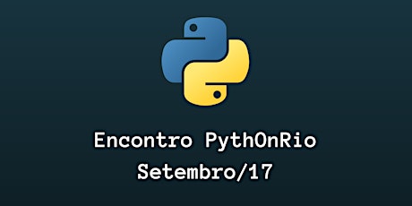 PythonRio - Setembro/2017 primary image