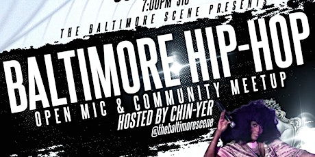 Baltimore Hip Hop OPEN MIC & COMMUNITY MEET UP