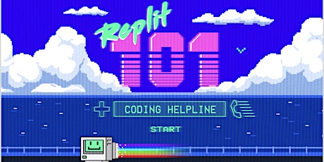 Replit 101 + Coding Helpline