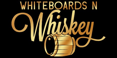 Whiteboards N Whiskey - Memorial  October 2022