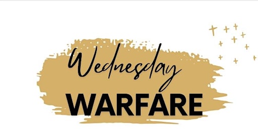 Warfare Wednesday: Praise & Prayer