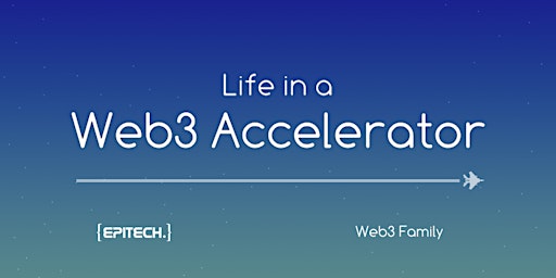 Life in a Web3 Accelerator