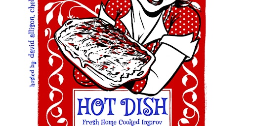 DCC Hot Dish Improv Show - Fridays at 8:30pm at Dallas Comedy Club