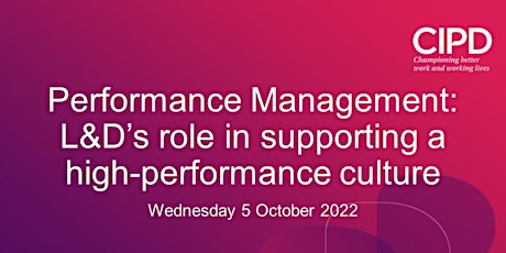 Performance Management: L&D's role in supporting a high-performance culture
