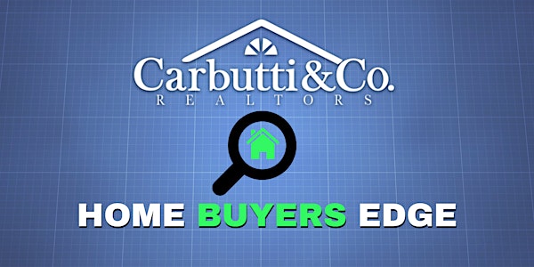 Home Buyers Edge - Carbutti & Co. Realtors