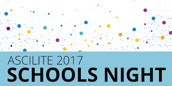 Schools Night at ASCILITE 2017