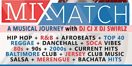MixMatch - A Musical Journey with DJ CJ + Special Guest DJ Shizz the Bizz primary image