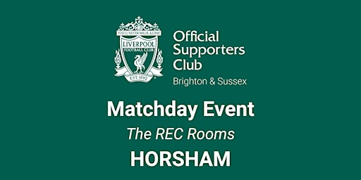 HORSHAM (The REC Rooms) |  Rangers v LFC  |  20:00 k/o