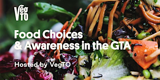Food Choices & Awareness in the GTA