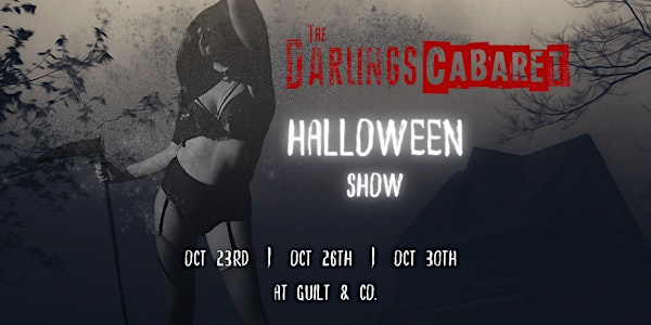 The Darlings Cabaret - Halloween Show