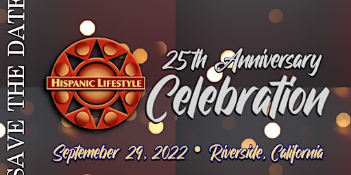 Hispanic Lifestyle 25th Anniversary Celebration