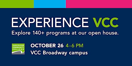 Experience VCC Open House