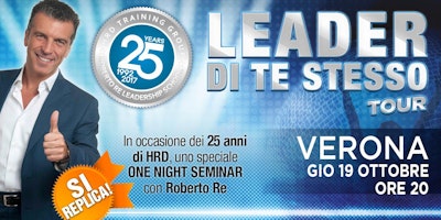 Roberto Re "Leader di Te Stesso Tour" - Verona Roberto Re "Leader di Te Stesso Tour" - Verona