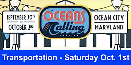 Roundtrip Travel to Oceans Calling Festival - Saturday, October 1st