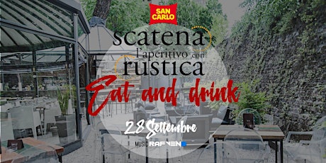 Eat and Drink - Scatena l'aperitivo con rustica by San Carlo primary image