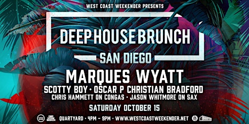 West Coast Weekender  Presents  Deep House Brunch