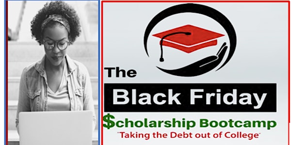 The 9th Annual Black Friday Scholarship Bootcamp (2022)