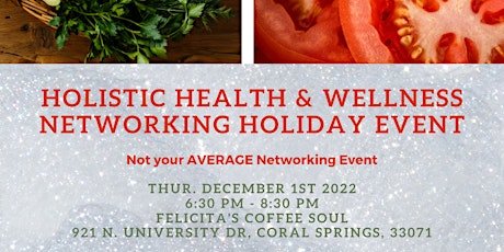 Holistic Health & Wellness Networking Holiday Event - South FL