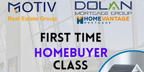 First Time Homebuyer Class - Live Event & Zoom