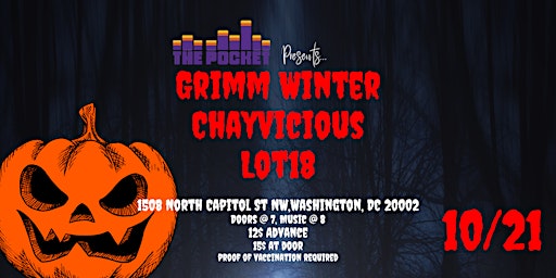 The Pocket Presents: Grimm Winter w/ Lot 18 + Chay Viscious