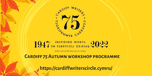 CARDIFF WRITERS CIRCLE CARDIFF 75 AUTUMN WORKSHOP 10: PRESENTING LIVE