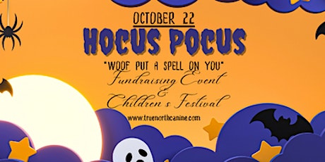 HOCUS POCUS ~"Woof put a spell on you"~ Fundraising Event